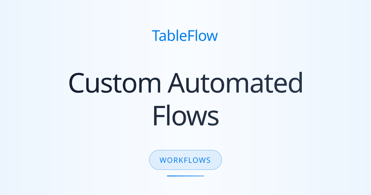 Flows: Build Automated Document Processing Workflows with TableFlow